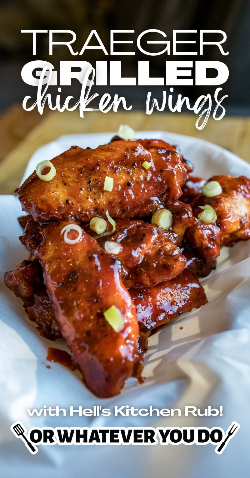 Hell’s Kitchen Grilled Chicken Wings on the Traeger