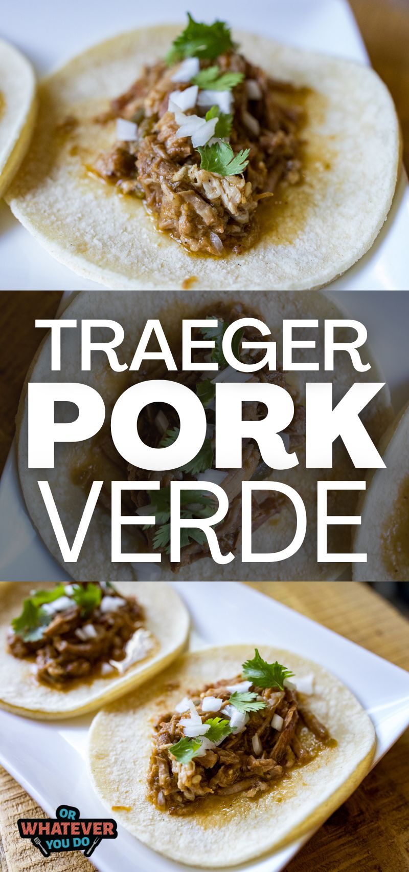 Traeger Smoked Pork Verde Tacos 