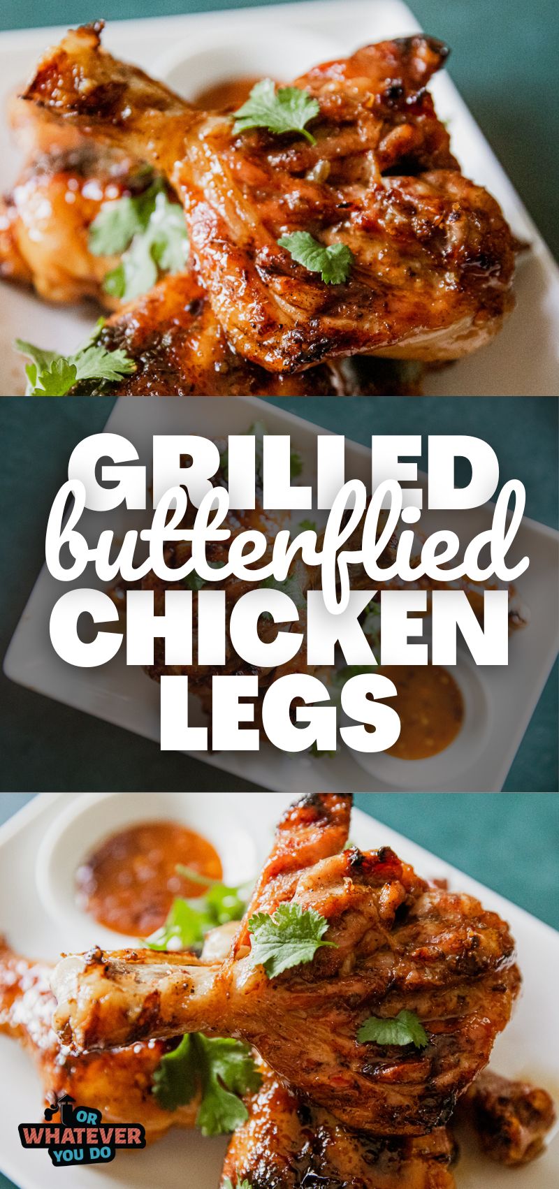 Grilled Butterflied Chicken Legs