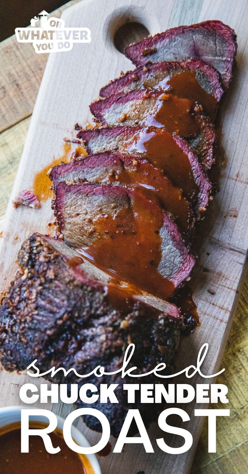 Smoked Chuck Tender Roast