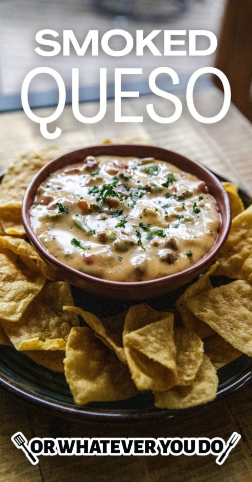 Easy Smoked Queso Or Whatever You Do