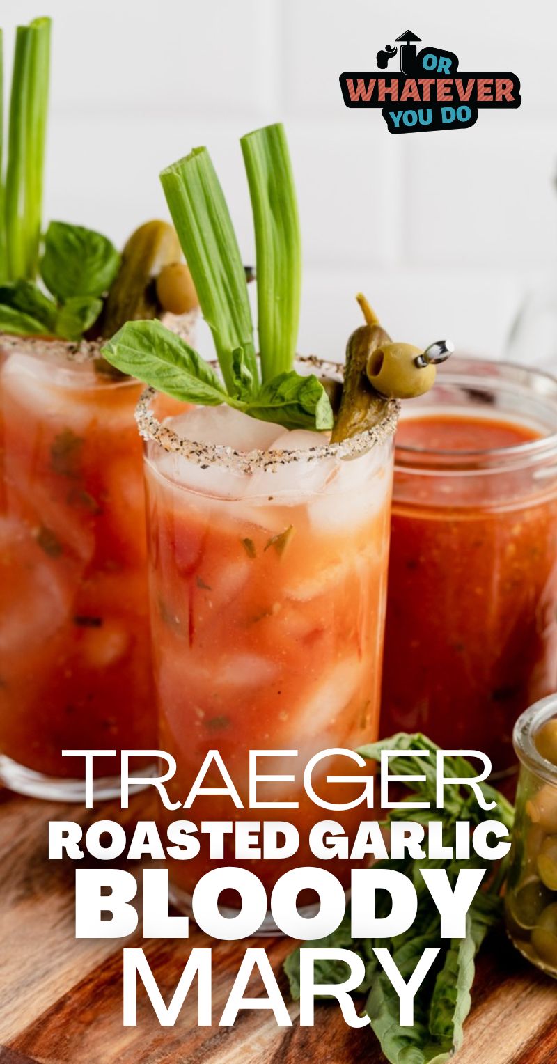 Traeger Roasted Garlic Bloody Mary