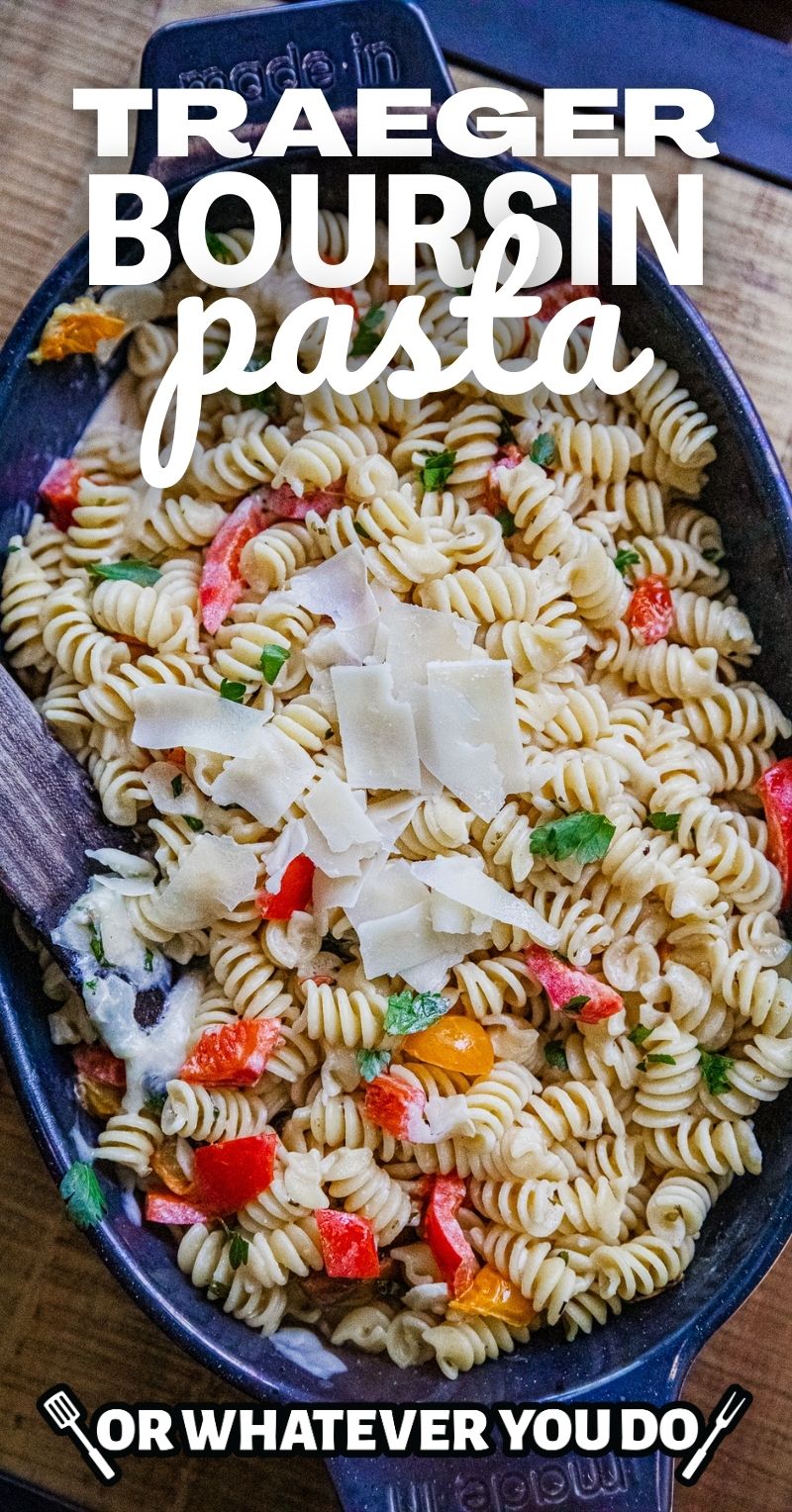 Traeger Boursin Pasta