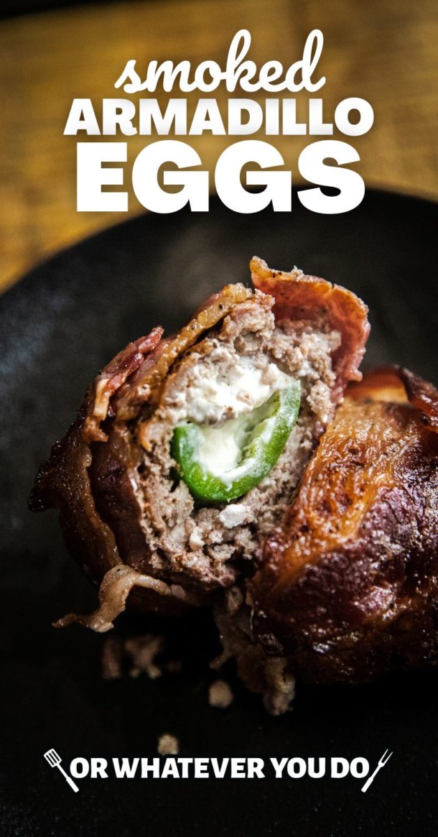 Traeger Armadillo Eggs Recipe Or Whatever You Do