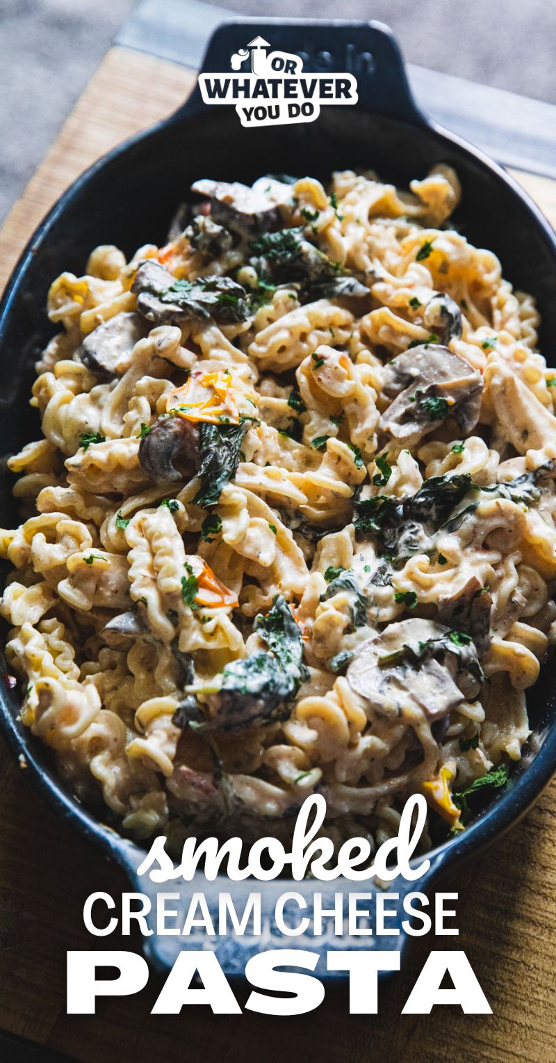 Traeger Smoked Cream Cheese Pasta