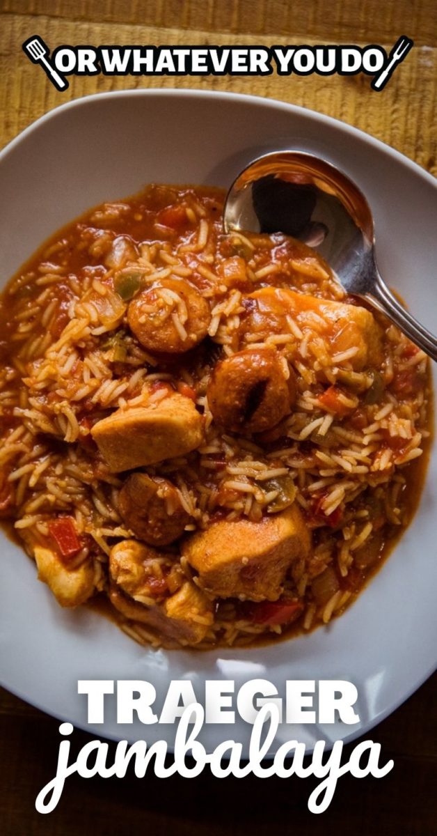 Traeger Jambalaya Recipe Or Whatever You Do