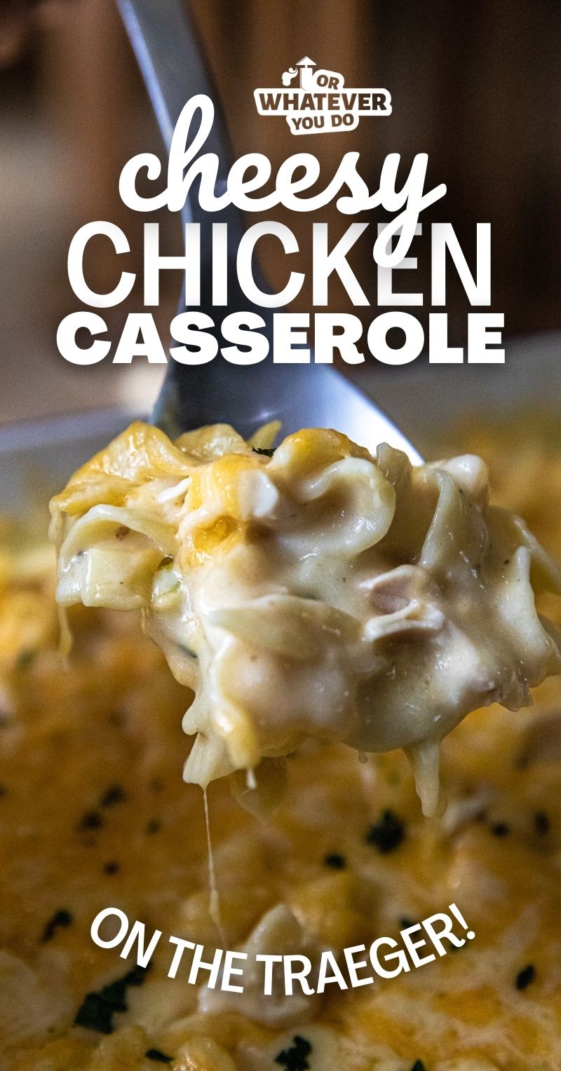 Traeger Cheesy Chicken Casserole