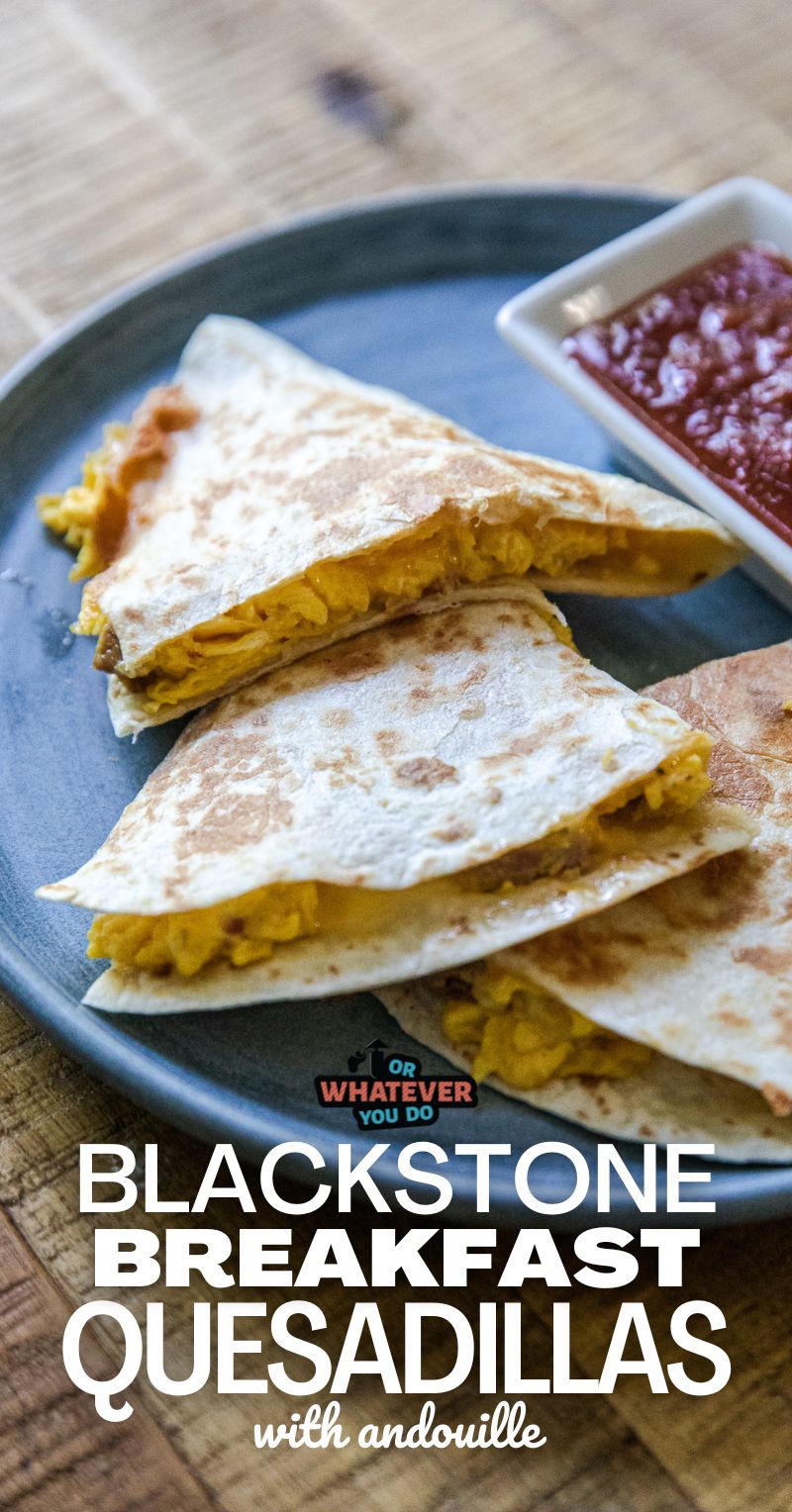 Breakfast Quesadillas with Andouille