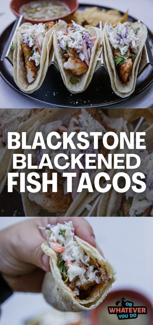 Blackstone Blackened Fish Tacos Or Whatever You Do