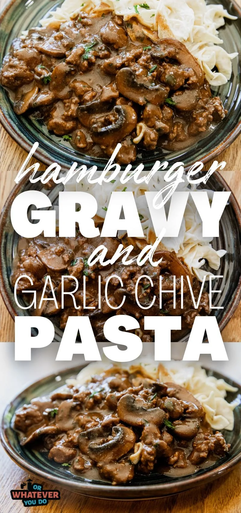 Hamburger Gravy and Garlic Chive Pasta