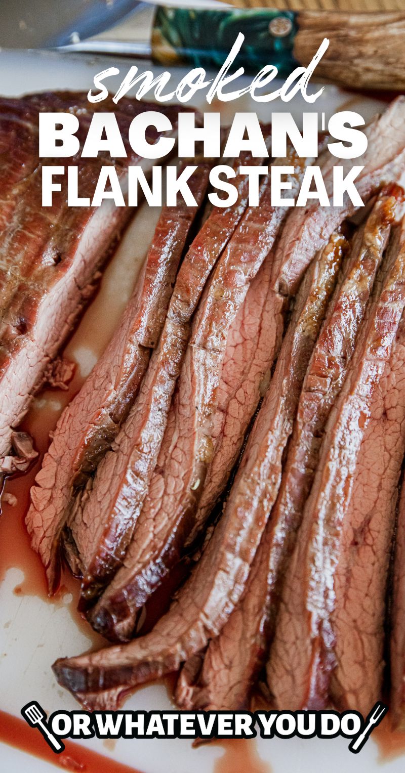Smoked Bachan's Flank Steak