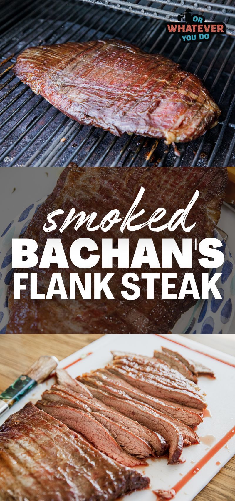 Bachan's Smoked Flank Steak - Or Whatever You Do