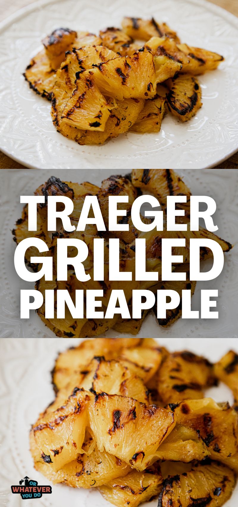 Traeger Grilled Pineapple
