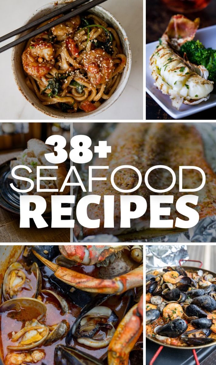 38+ Stunning Seafood Recipes - Or Whatever You Do
