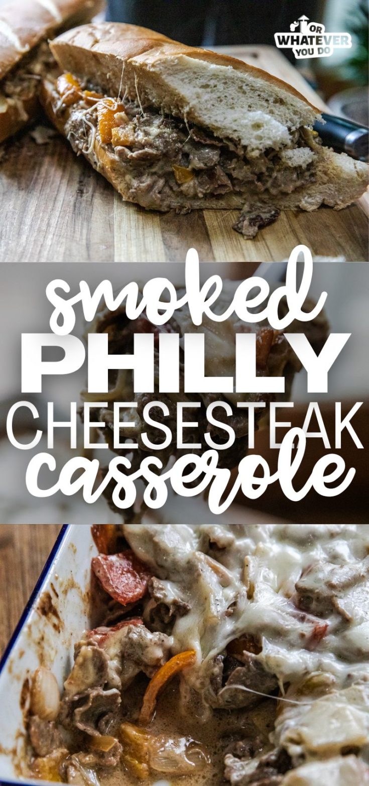 Traeger Philly Cheesesteak Casserole – Or Whatever You Do