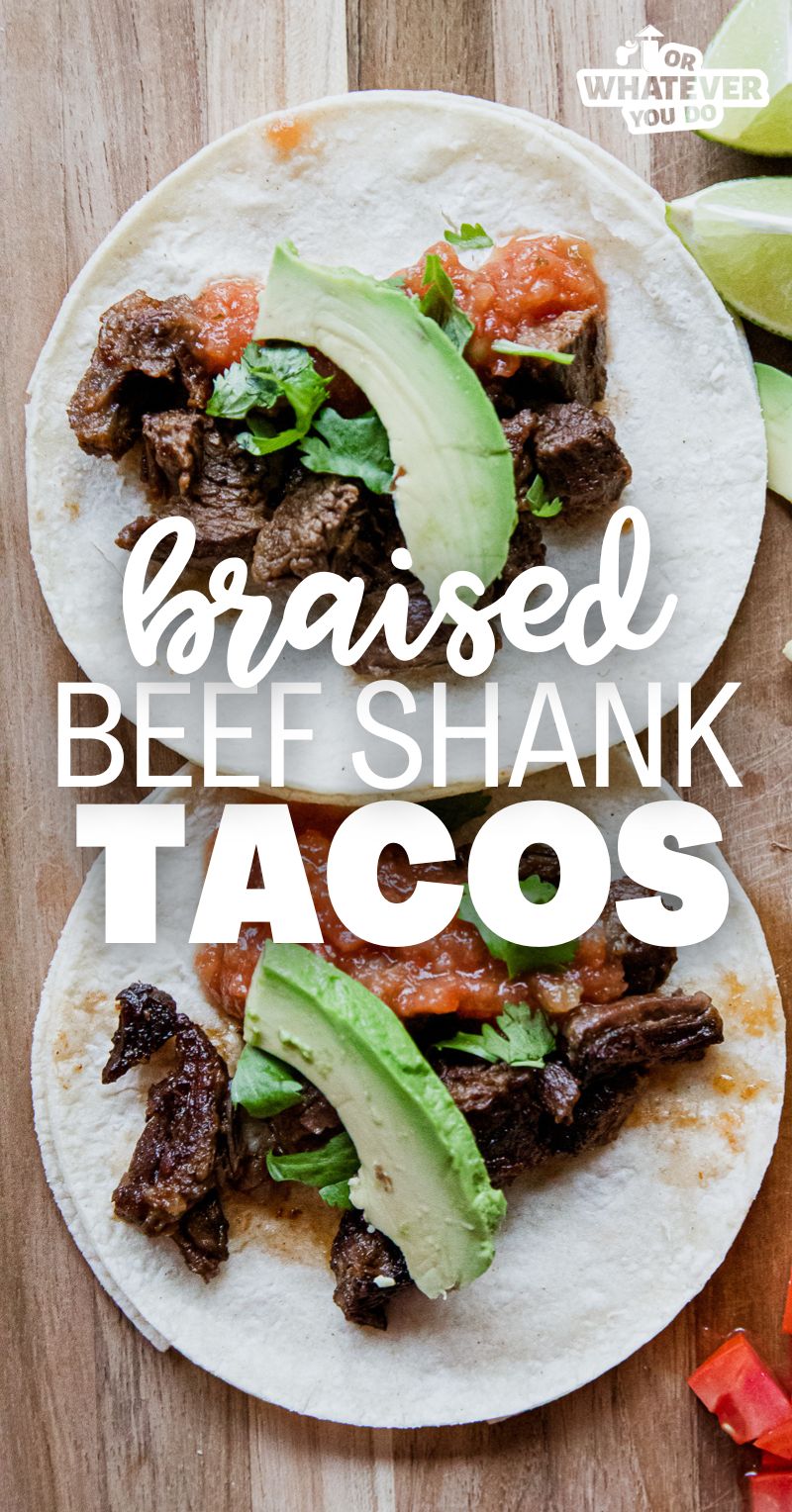 Braised Beef Shank Tacos