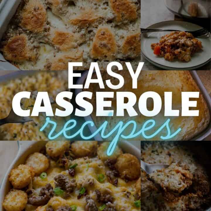 Collection of easy casserole dishes including chicken, beef, and vegetable recipes.