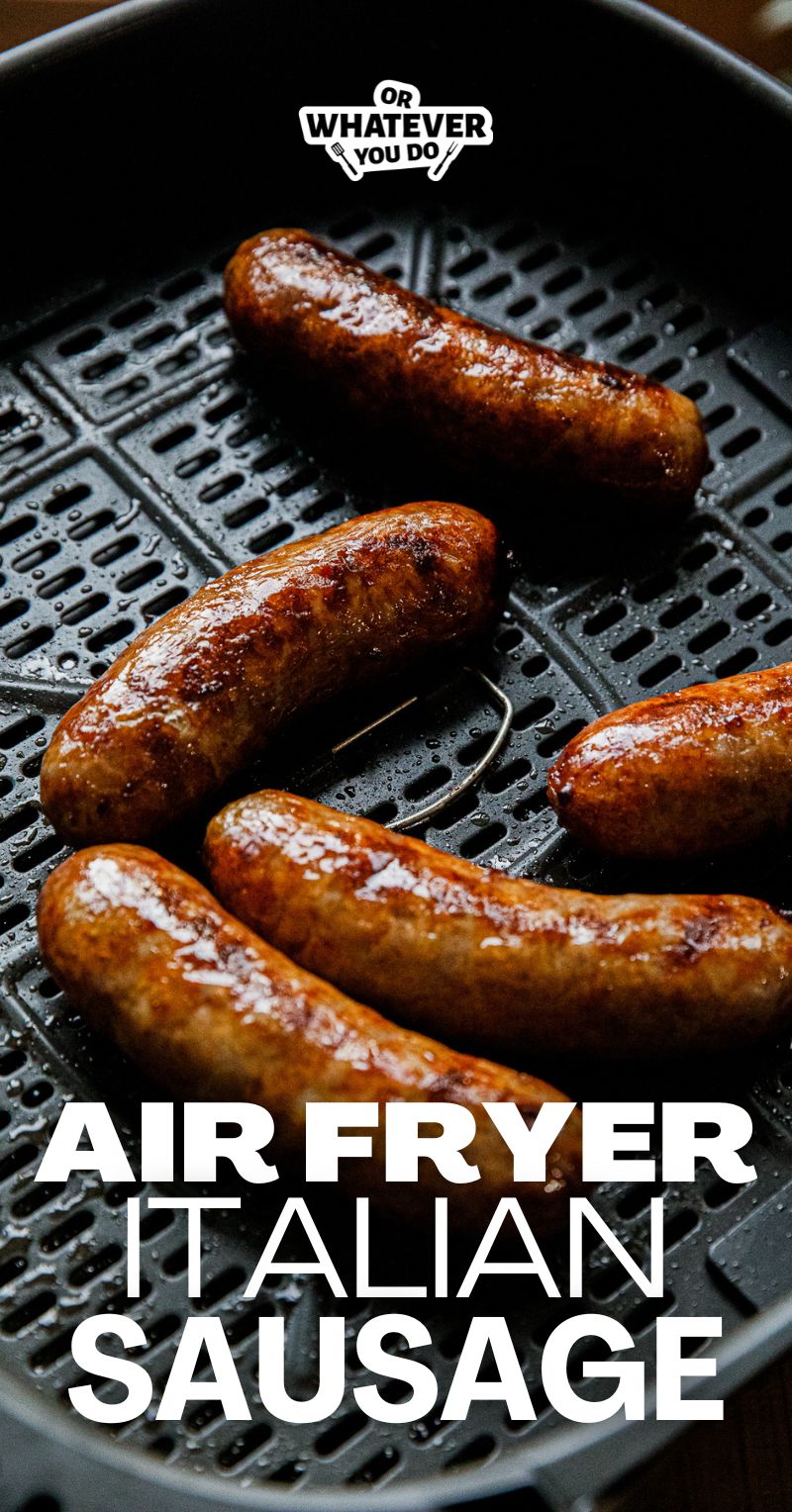 Air Fryer Italian Sausage