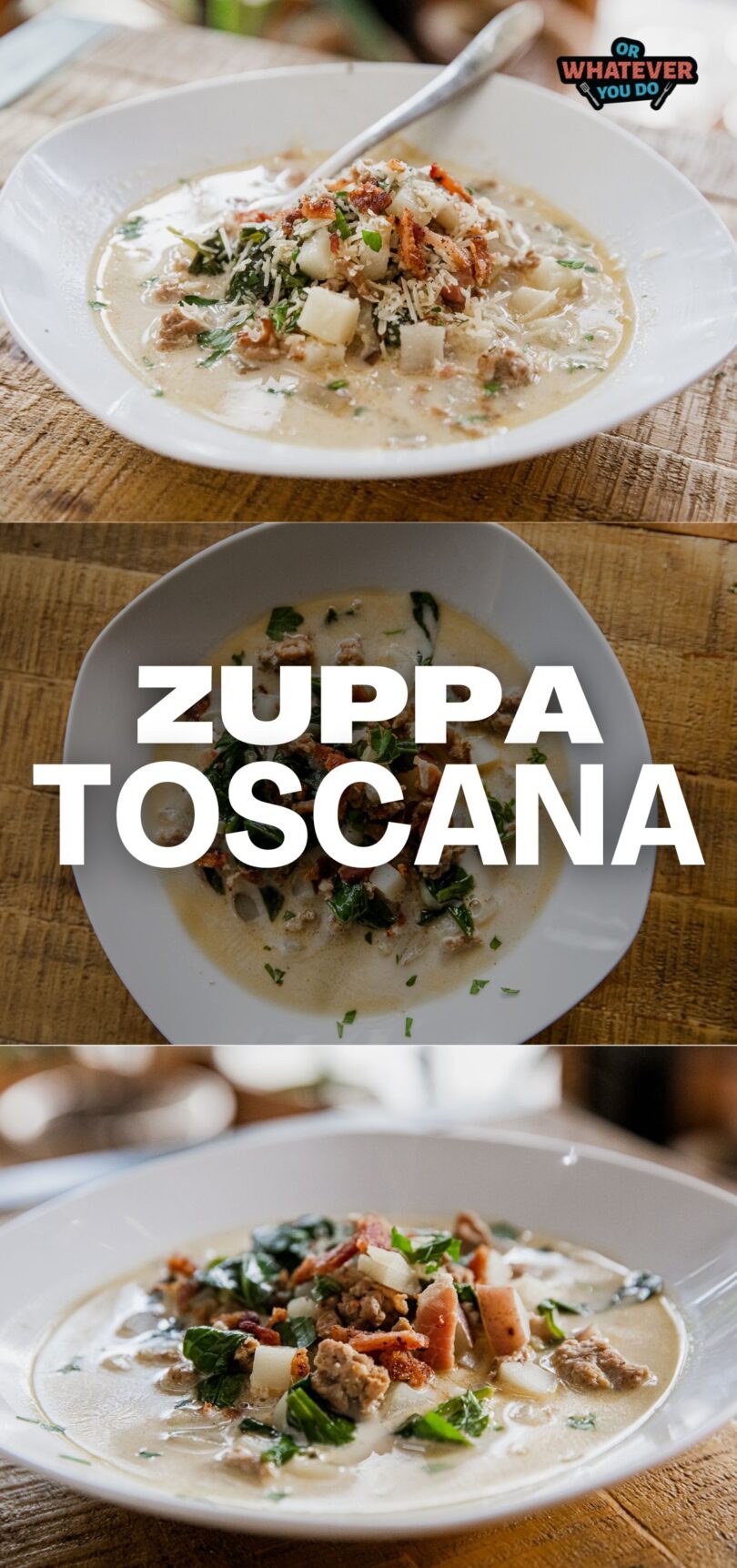 Zuppa Toscana - Or Whatever You Do