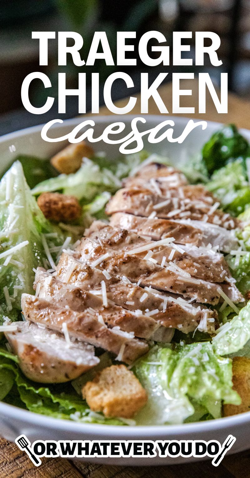 Traeger Chicken Caesar 