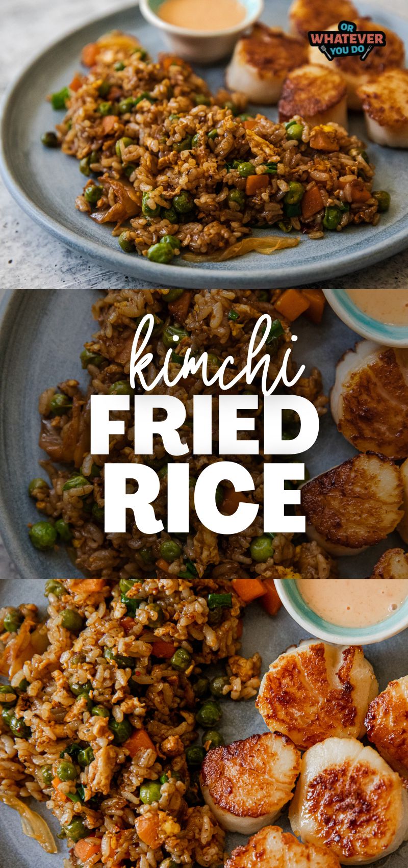 Kimchi Fried Rice - Or Whatever You Do